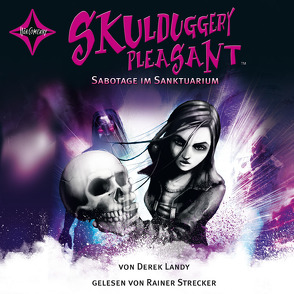 Skulduggery Pleasant – Folge 4 von Höfker,  Ursula, Landy,  Derek, Strecker,  Rainer