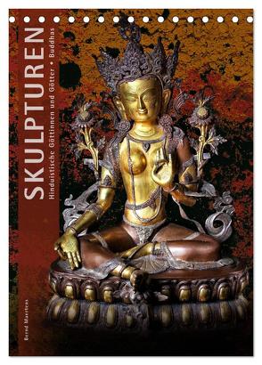 SKULPTUREN Hinduistische Göttinnen und Götter • Buddhas (Tischkalender 2024 DIN A5 hoch), CALVENDO Monatskalender von Maertens,  Bernd