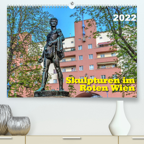 Skulpturen im Roten Wien (Premium, hochwertiger DIN A2 Wandkalender 2022, Kunstdruck in Hochglanz) von Braun,  Werner