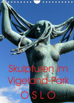 Skulpturen im Vigeland-Park Oslo (Wandkalender 2022 DIN A4 hoch) von M. Laube,  Lucy