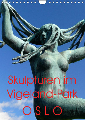 Skulpturen im Vigeland-Park Oslo (Wandkalender 2023 DIN A4 hoch) von M. Laube,  Lucy