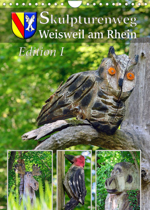 Skulpturenweg Weisweil am Rhein – Edition I (Wandkalender 2022 DIN A4 hoch) von Laue,  Ingo