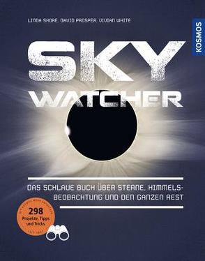 Sky Watcher von Prosper,  David, Shore,  Linda, White,  Vivian