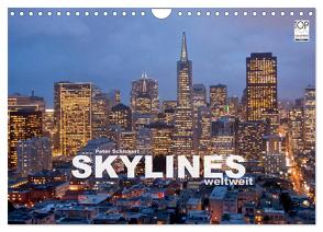Skylines weltweit (Wandkalender 2024 DIN A4 quer), CALVENDO Monatskalender von Schickert,  Peter