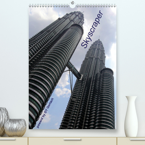Skyscraper (Premium, hochwertiger DIN A2 Wandkalender 2020, Kunstdruck in Hochglanz) von Gerlach,  DY