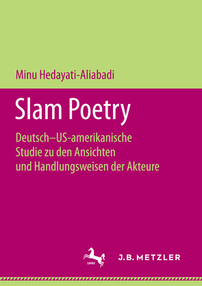 Slam Poetry von Hedayati-Aliabadi,  Minu