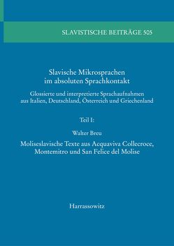 Slavische Mikrosprachen im absoluten Sprachkontakt von Breu,  Walter, Cunningham,  Stuart, Mader Skender,  Mia Barbara, Piccoli,  Giovanni, Thornton,  Catherine