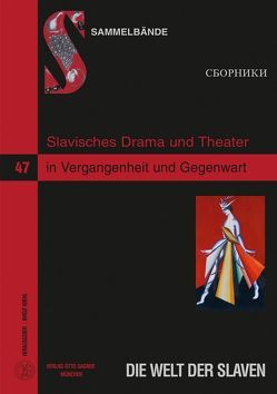 Slavisches Drama und Theater in Vergangenheit und Gegenwart von Krehl,  Birgit