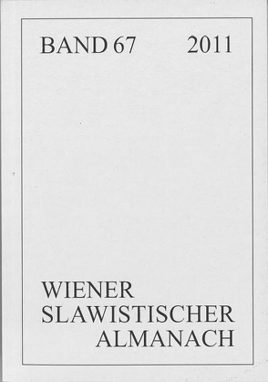 Wiener Slawistischer Almanach Band 67/2011 von Kempgen,  Sebastian, Reuther,  Tilmann