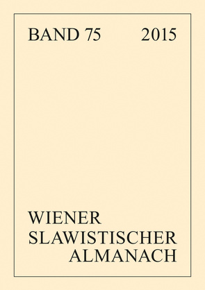 Wiener Slawistischer Almanach Band 75/2015 von Krause,  Marion, Reuther,  Tilmann