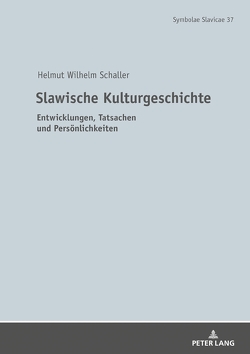 Slawische Kulturgeschichte von Schaller,  Helmut
