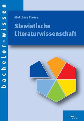 Slawistische Literaturwissenschaft von Freise,  Katja, Freise,  Matthias
