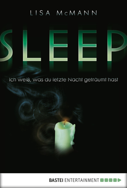 SLEEP – Ich weiß, was du letzte Nacht geträumt hast von McMann,  Lisa, Ohlsen,  Tanja