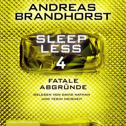 Sleepless – Fatale Abgründe (Sleepless 4) von Brandhorst,  Andreas, Meisheit,  Yesim, Nathan,  David