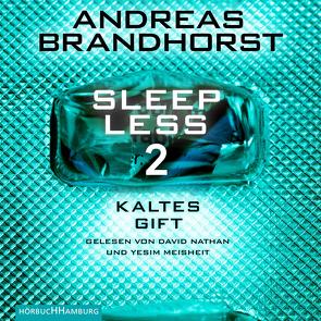 Sleepless – Kaltes Gift (Sleepless 2) von Brandhorst,  Andreas, Meisheit,  Yesim, Nathan,  David