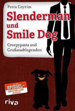 Slenderman und Smile Dog von Cnyrim,  Petra
