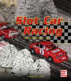 Slot Car Racing von Schmökel,  Ferdinand