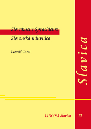 Slovakische Sprachlehre. Slovenská mluvnica von Garai,  Leopold, Lüders,  Ulrich