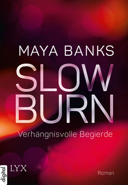 Slow Burn – Verhängnisvolle Begierde von Akhavan-Zandjani,  Firouzeh, Banks,  Maya