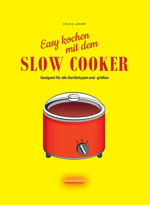 Slow Cooker von Lühert,  Sylvia, Watermann,  Antje
