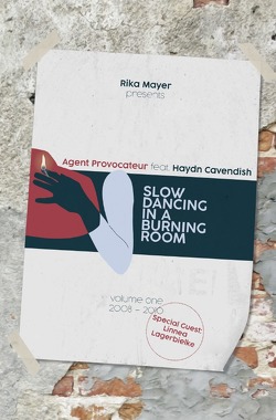 Slow Dancing In A Burning Room von Mayer,  Rika