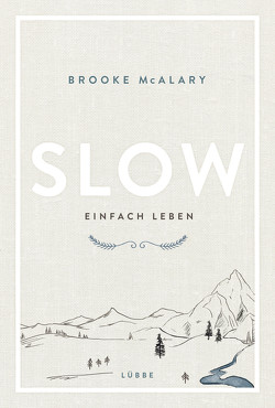 Slow. Einfach leben von Krauss,  Viola, McAlary,  Brooke
