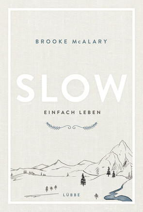 Slow. Einfach leben von Krauss,  Viola, McAlary,  Brooke