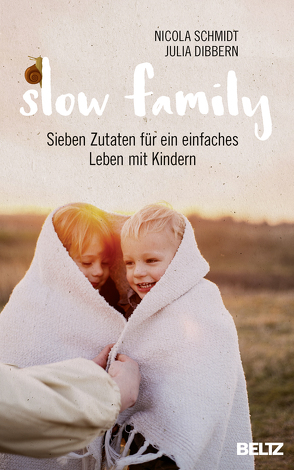 Slow Family von Dibbern,  Julia, Schmidt,  Nicola
