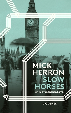 Slow Horses von Herron,  Mick, Schaefer,  Stefanie