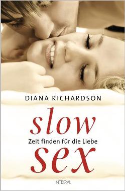 Slow Sex von Richardson,  Diana, Weingart,  Karin