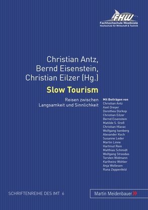 Slow Tourism von Antz,  Christian, Eilzer,  Christian, Eisenstein,  Bernd