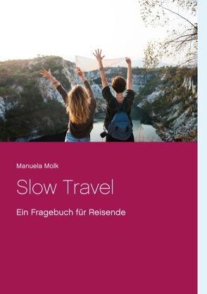 Slow Travel von Molk,  Manuela