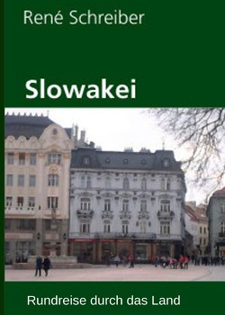 Slowakei von Schreiber,  René