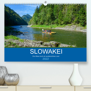 Slowakei – Eine Reise durch ein wunderschönes Land. (Premium, hochwertiger DIN A2 Wandkalender 2022, Kunstdruck in Hochglanz) von Scholz,  Frauke