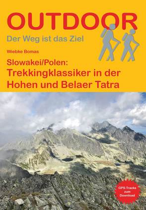 Slowakei/Polen: Trekkingklassiker in der Hohen und Belaer Tatra von Bomas,  Wiebke