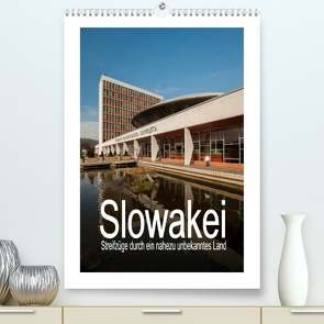 Slowakei – Streifzüge durch ein nahezu unbekanntes Land (Premium, hochwertiger DIN A2 Wandkalender 2022, Kunstdruck in Hochglanz) von Hallweger,  Christian