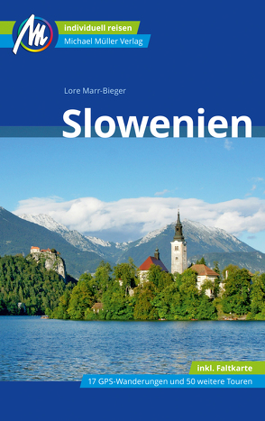 Slowenien Reiseführer Michael Müller Verlag von Marr-Bieger,  Lore