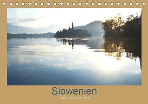 Slowenien – Triglav, Karst und Adria (Tischkalender 2019 DIN A5 quer) von Fotokullt