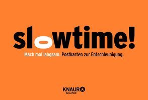 Slowtime! Postkarten zur Entschleunigung von Lauterbach,  Johannes