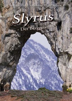 Slyrus -Der Berggeist- von Hoffmann,  Bernhard