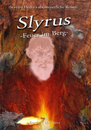 Slyrus – Feuer im Berg von Hoffmann,  Bernhard