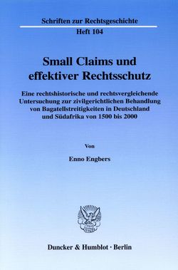 Small Claims und effektiver Rechtsschutz. von Engbers,  Enno