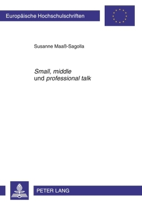 «Small», «middle» und «professional talk» von Maaß-Sagolla,  Susanne