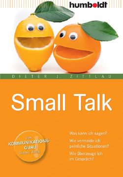 Small Talk von Zittlau,  Dieter J.