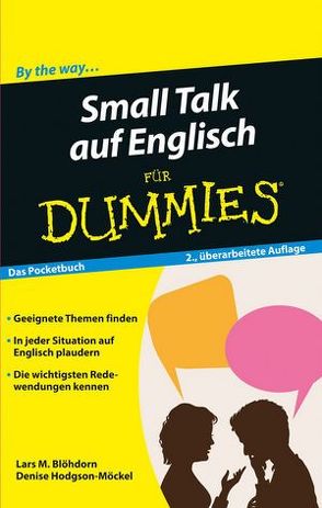 Small Talk auf Englisch für Dummies Das Pocketbuch von Blöhdorn,  Lars M., Hodgson-Möckel,  Denise