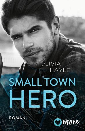 Small Town Hero von Hayle,  Olivia, Neumann,  Sabine
