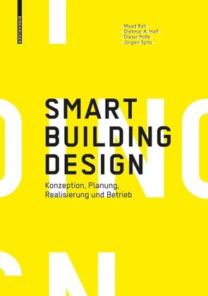 Smart Building Design von Bali,  Maad, Half,  Dietmar A., Polle,  Dieter, Spitz,  Jürgen