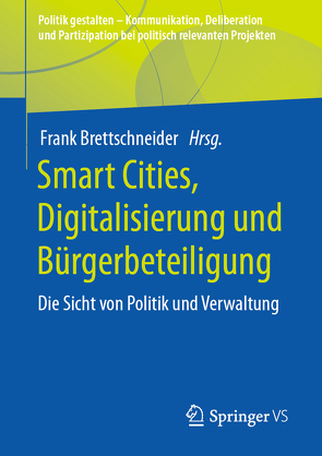 Smart Cities, Digitalisierung und Bürgerbeteiligung von Brettschneider,  Frank