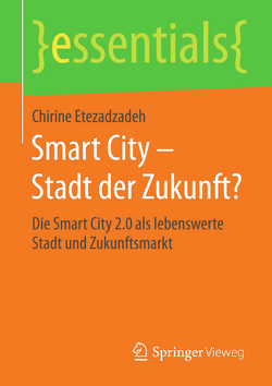 Smart City – Stadt der Zukunft? von Etezadzadeh,  Chirine