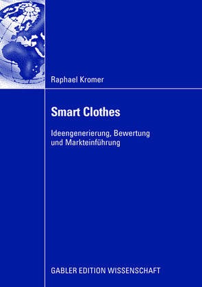 Smart Clothes von Kromer,  Raphael Carlo, Mandl,  Prof. Mag. Dr. Dieter